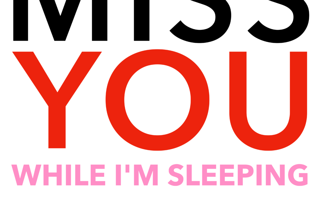 MISS YOU WHILE I’M SLEEPING {REMIX EP}